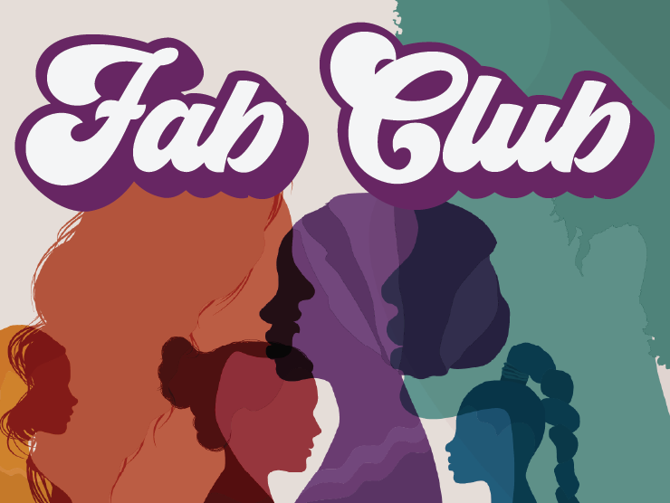 bright color silhouettes of women with white script text with a purple outline reading "fab club"