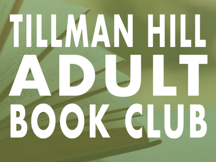 image of a book pages with a light green color overlay; bold white text on top of the image reading "tillman hill adult book club"