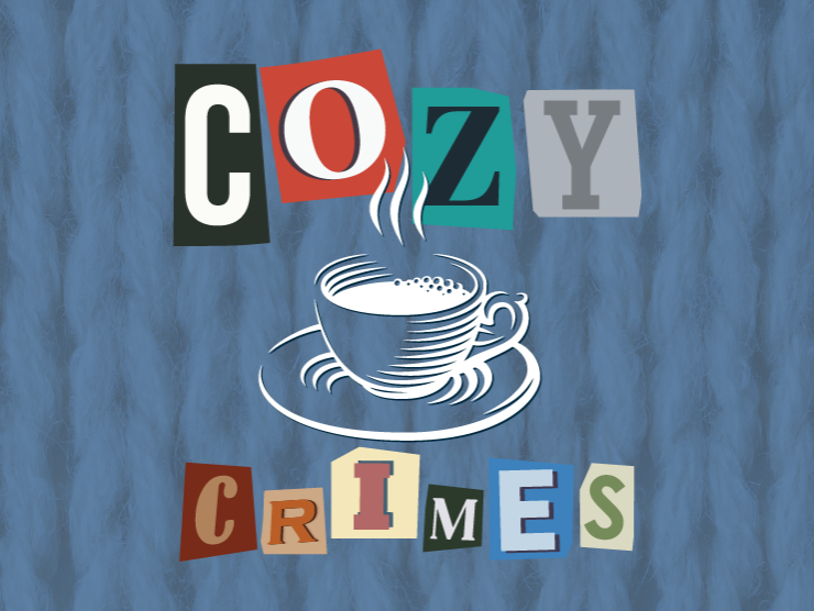 light blue background with cut out magazine letters saying "cozy crimes"